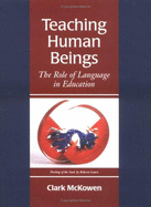 Teaching Human Beings: The Role of Language in Education