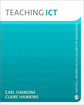 Teaching ICT - Simmons, Carl, and Hawkins, Claire