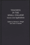 Teaching in the Small College: Issues and Applications