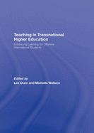 Teaching in Transnational Higher Education: Enhancing Learning for Offshore International Students