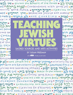 Teaching Jewish Virtues: Sacred Sources and Arts Activities