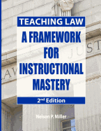 Teaching Law: A Framework for Instructional Mastery