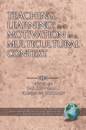 Teaching, Learning, and Motivation in a Multicultural Context (PB)
