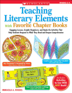 Teaching Literary Elements with Favorite Chapter Books: Grades 2-4