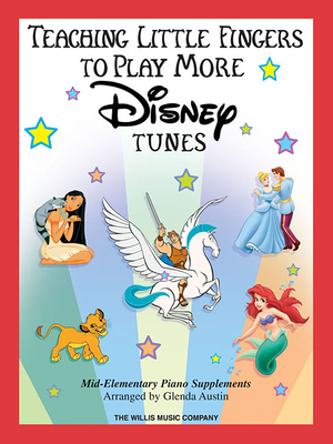 Teaching Little Fingers to Play More Disney Tunes: Mid to Later Elementary Solos with Optional Accompaniment - Hal Leonard Corp (Creator), and Austin, Glenda