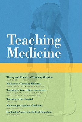 Teaching Medicine - Stratos, Georgette A, and Alguire, Patrick C, and DeWitt, Dawn E, MD, Msc