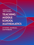 Teaching Middle School Mathematics: Activities, Materials, and Problems - Krulik, Stephen