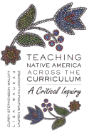 Teaching Native America Across the Curriculum: A Critical Inquiry