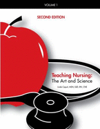 Teaching Nursing, Vol 1: The Art and Science - Caputi, Linda, Edd, Msn, RN, CNE