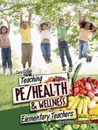 Teaching Pe/Health and Wellness to Elementary Teachers