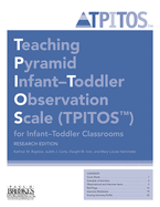 Teaching Pyramid Infant-Toddler Observation Scale (Tpitos(tm)) for Infant-Toddler Classrooms, Research Edition