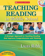 Teaching Reading in Middle School, 2nd Edition: A Strategic Approach to Teaching Reading That Improves Comprehension and Thinking