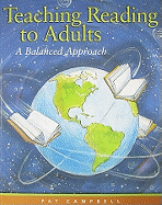 Teaching Reading to Adults: A Balanced Approach