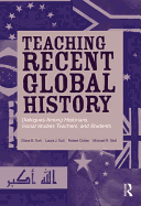 Teaching Recent Global History: Dialogues Among Historians, Social Studies Teachers and Students