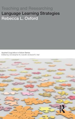 Teaching & Researching: Language Learning Strategies - Oxford, Rebecca L