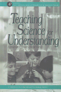 Teaching Science for Understanding: A Human Constructivist View - Mintzes, Joel J (Editor), and Wandersee, James H (Editor), and Novak, Joseph D (Editor)