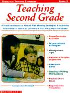 Teaching Second Grade: A Practical Resource Packed with Winning Strategies and Activities That Reach & Teach All Learners in This Very Important Grade - SchifferDanoff, Valerie