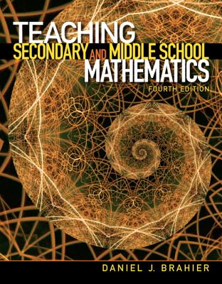 Teaching Secondary and Middle School Mathematics - Brahier, Daniel