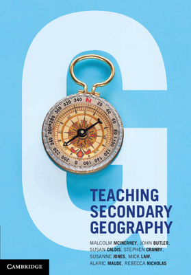 Teaching Secondary Geography - McInerney, Malcolm, and Caldis, Susan, and Cranby, Stephen