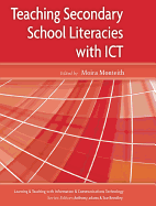 Teaching Secondary School Literacies with ICT