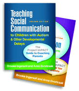 Teaching Social Communication to Children with Autism and Other Developmental Delays: The Project Impact Manual for Parents