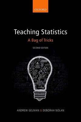 Teaching Statistics: A Bag of Tricks - Gelman, Andrew, and Nolan, Deborah