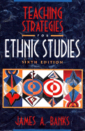 Teaching Strategies for Ethnic Studies - Banks, James A, and Banks, Cherry A