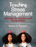 Teaching Stress Management: Activities for Children and Young Adults
