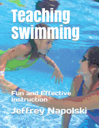 Teaching Swimming: Fun and Effective Instruction