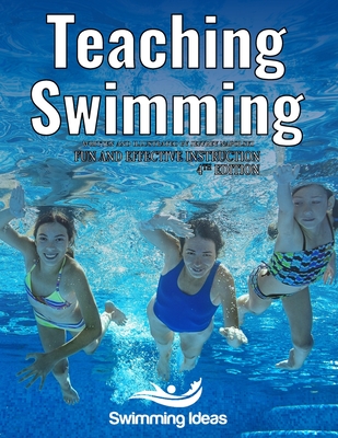 Teaching Swimming: Fun and effective instruction - Napolski, Jeffrey