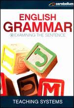 Teaching Systems: Grammar Module 4 - Examining the Sentence