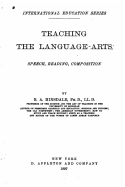 Teaching the Language-Arts, Speech, Reading, Composition