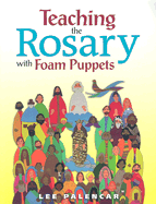 Teaching the Rosary with Foam Puppets