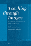 Teaching Through Images: Imagery in Greco-Roman Didactic Poetry