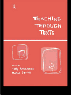 Teaching Through Texts: Promoting Literacy Through Popular and Literary Texts in the Primary Classroom