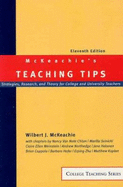 Teaching Tips Eleventh Edition - McKeachie, Wilbert, and Hofer, Barbara, and Chism, Nancy Van Note