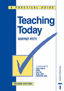 Teaching Today: A Practical Guide - Petty, Geoffrey