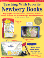 Teaching with Favorite Newbery Books Grades 4-8: Engaging Discussion Questions, Vocabulary Builders, Writing Prompts, and Great Literature Response Activities