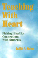 Teaching with Heart: Making Healthy Connections with Students