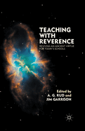 Teaching with Reverence: Reviving an Ancient Virtue for Today's Schools