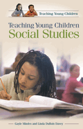 Teaching Young Children Social Studies