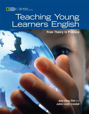 Teaching Young Learners English - Shin, Joan, and Crandall, JoAnn