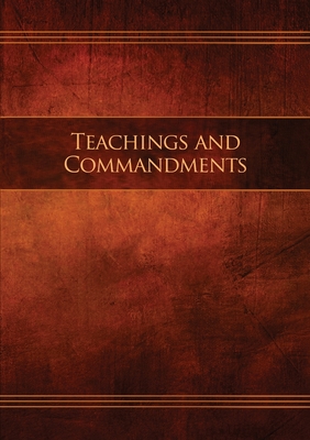 Teachings and Commandments, Book 1 - Teachings and Commandments: Restoration Edition Paperback - Restoration Scriptures Foundation (Compiled by)