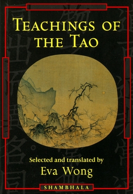 Teachings of the Tao - Wong, Eva