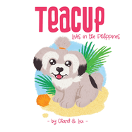 Teacup: Lives in the Philippines