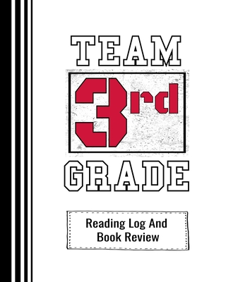 Team 3rd Grade: Reading Log And Book Review For Teachers and Students 100 Pages 8 x 10 Inches - Bookworm