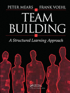 Team Building: A Structured Learning Approach