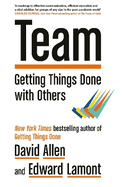 Team: Getting Things Done with Others