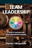 Team Leadership: A Guide to Success with Team Management Systems