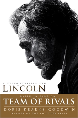 Team of Rivals: Lincoln Film Tie-In Edition - Goodwin, Doris Kearns